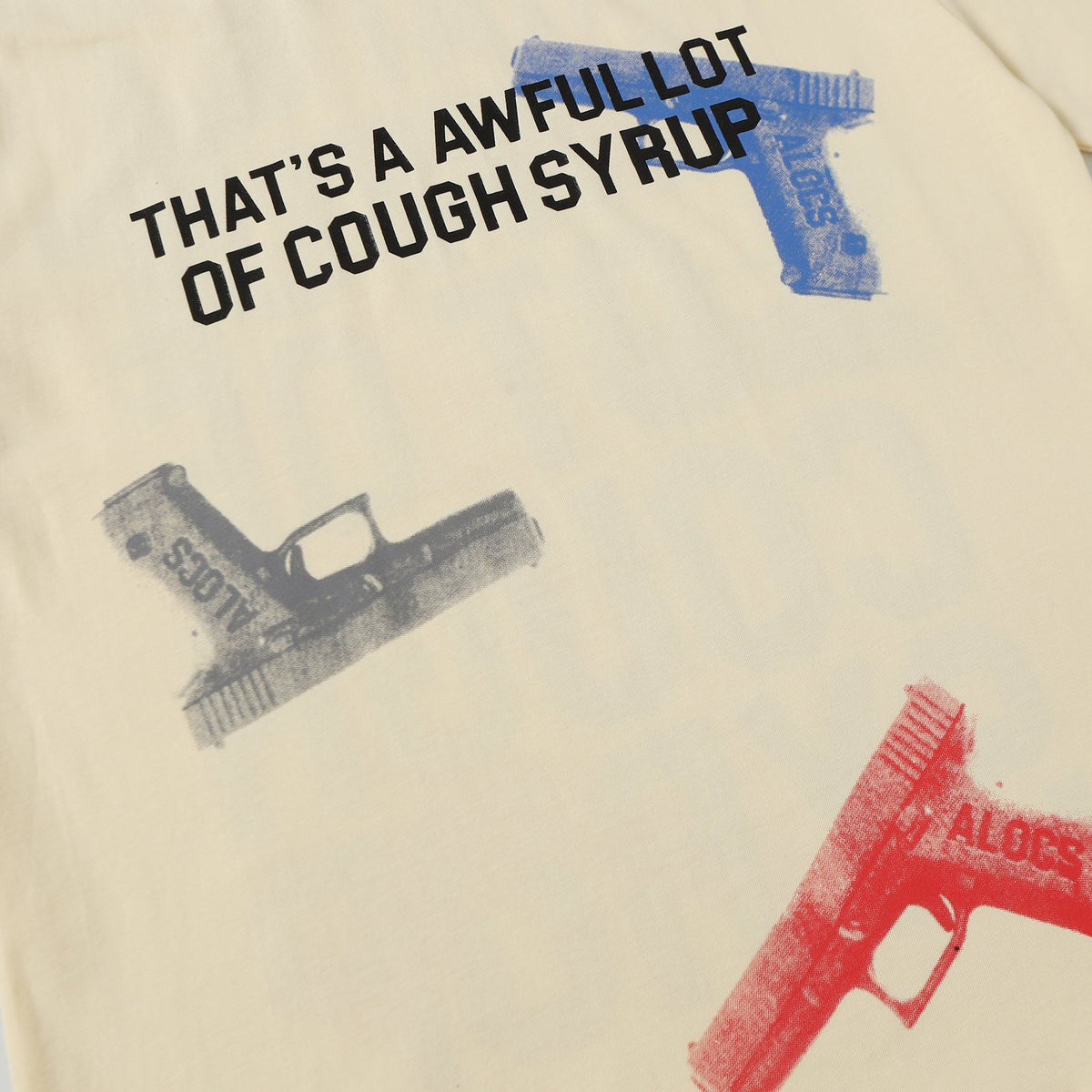 That's A Awful Lot Of Cough Syrup T-Shirt
