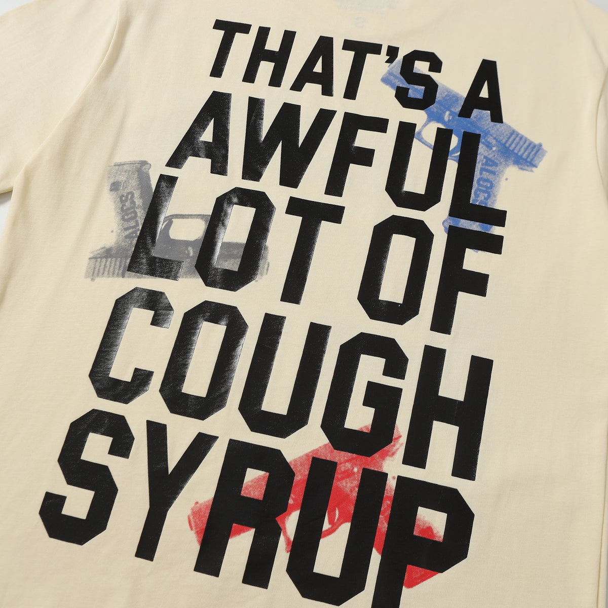That's A Awful Lot Of Cough Syrup T-Shirt