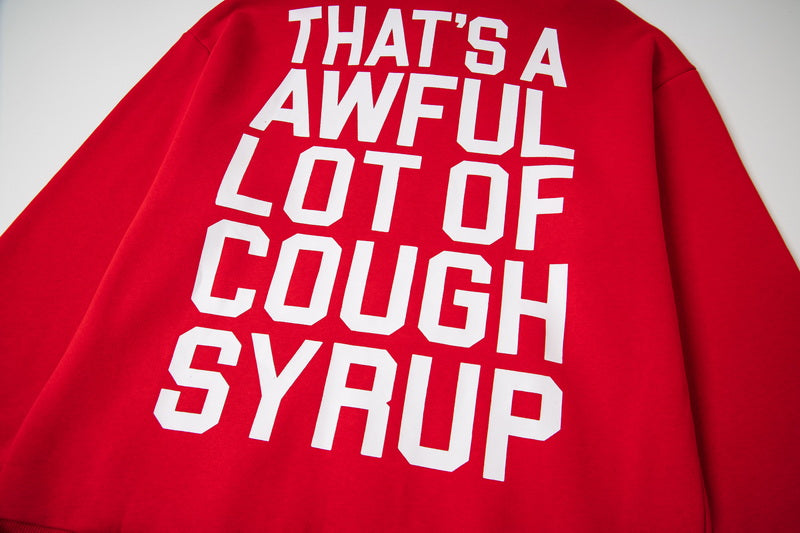That's A Awful Lot Of Cough Syrup Classic Hoodie
